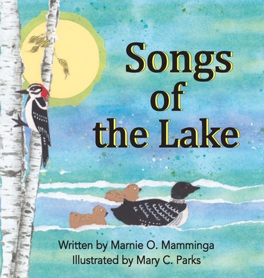 Songs of the Lake - Marnie O. Mamminga