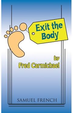 Exit the Body - Fred Carmichael