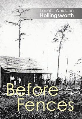 Before Fences - Louella Whidden Hollingsworth
