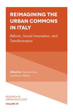 Poza produsului Reimagining the Urban Commons in Italy: Reform, Social Innovation, and Transformation - Charmain Levy