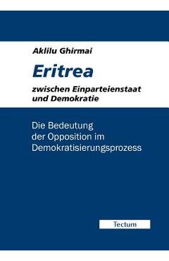 Coperta cărții 'Eritrea zwischen Einparteienstaat und Demokratie - Aklilu Ghirmai'