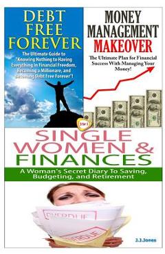 Poza produsului Debt Free Forever & Money Management Makeover & Single Women & Finances - J. J. Jones