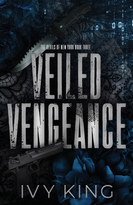 Veiled Vengeance - Ivy King