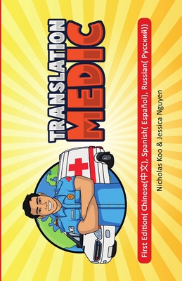 Translation Medic: Russian, Chinese, and Spanish Translation - Nicholas Koo