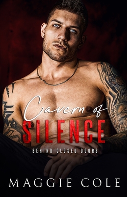 Cavern of Silence: A Dark Military Romance - Maggie Cole