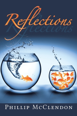 Reflections - Phillip Mcclendon