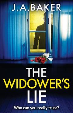 Coperta cărții 'The Widower's Lie - J. A. Baker'