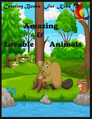 Coloring Books For Kids: Amazing & Lovable Animals: Amazing & Lovable Animals: animal mandala coloring book for kids ages 6-8, 9-12 - 