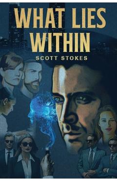 Poza produsului What Lies Within - Scott Stokes