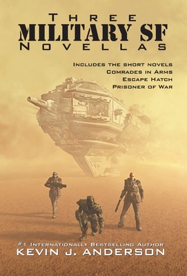 Coperta cărții 'Three Military SF Novellas - Kevin J. Anderson'