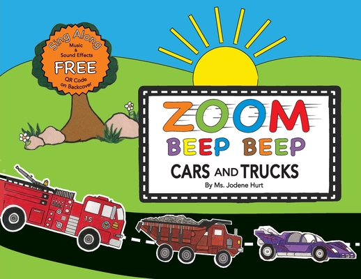 ZOOM BEEP BEEP - Cars And Trucks - Jodene Hurt