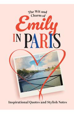 Coperta cărții 'The Wit and Charm of Emily in Paris -'