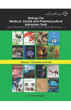 Poza produsului Biology For Medical, Dental and Pharmaceutical Admission Tests: (IMAT, MCAT, BMAT, PCAT, UKCAT, TOLC-F, UCAS, MFP, A-Level, ...) - Fatemeh Hojjati