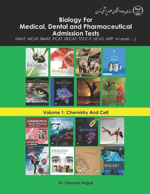Biology For Medical, Dental and Pharmaceutical Admission Tests: (IMAT, MCAT, BMAT, PCAT, UKCAT, TOLC-F, UCAS, MFP, A-Level, ...) - Fatemeh Hojjati