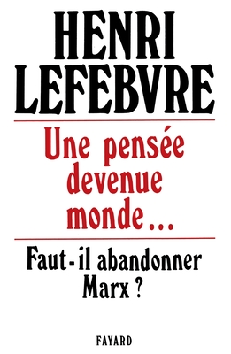 Une pensée devenue monde... -