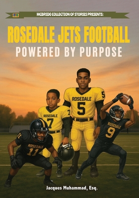 Rosedale Jets Football: Powered By Purpose - Heddrick Mcbride