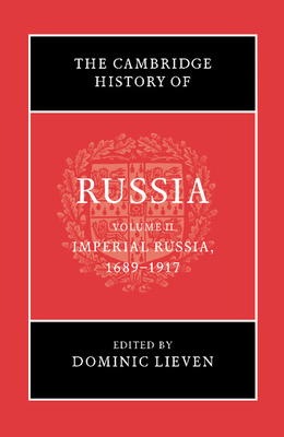 The Cambridge History of Russia - Dominic Lieven