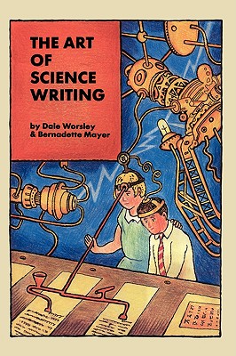 The Art of Science Writing - Dale Worsley