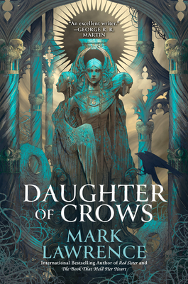 Coperta cărții 'Daughter of Crows - Mark Lawrence'