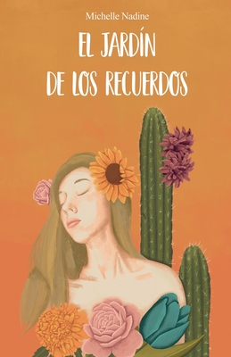 El Jardín de los Recuerdos - Karime Sánchez