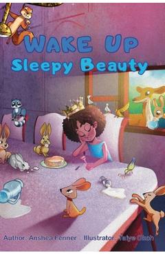 Poza produsului Wake Up Sleepy Beauty - Anshea Fenner