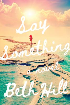 Say Something - Beth Hill