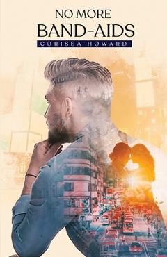 Poza produsului No More Band-AIDS - Corissa Howard