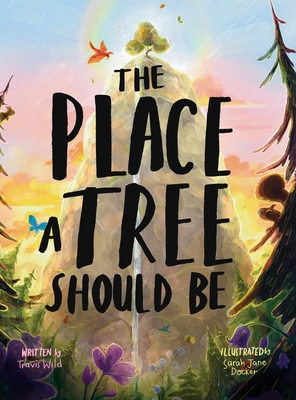 The Place A Tree Should Be - Travis Wild