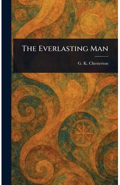 The Everlasting Man - G. K. Chesterton