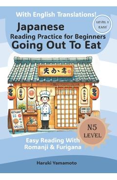 Poza produsului Japanese Reading Practice For Beginners: Going Out To Eat - Haruki Yamamoto
