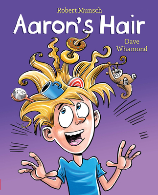 Aaron's Hair (Revised Edition) - Robert Munsch