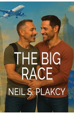 Coperta cărții 'The Big Race - Neil S. Plakcy'