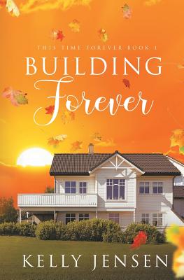 Building Forever - Kelly Jensen