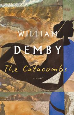 Coperta cărții 'The Catacombs - William Demby'