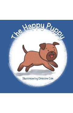 Poza produsului The Happy Puppy - Christine Cole