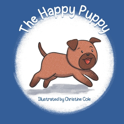 The Happy Puppy - Christine Cole