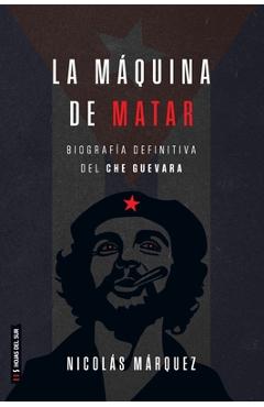 Poza produsului La máquina de matar - Nicolás Márquez