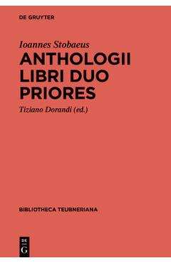 Coperta cărții 'Anthologii Libri Duo Priores - Ioannes Stobaeus'