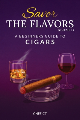 Savor The Flavors: Volume 2 - Chef Ct