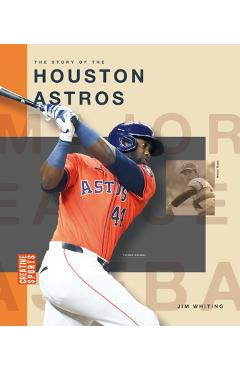 Coperta cărții 'The Story of the Houston Astros - Jim Whiting'