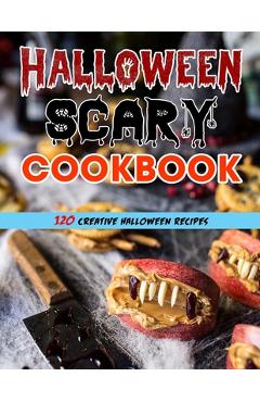 Poza produsului Halloween Scary Cookbook (with pictures): 120 Creative Halloween Recipes - Mac Heller