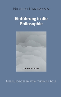 Nicolai Hartmann: Einführung in die Philosophie - Thomas Rolf
