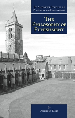 Philosophy of Punishment - Anthony Ellis