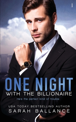 One Night with the Billionaire - Sarah Ballance