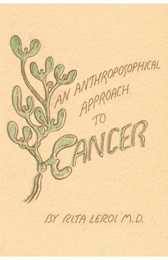 Coperta cărții 'An Anthroposophical Approach to Cancer - Rita Leroi'