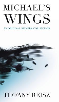 Michael's Wings: Companion to The Angel - Tiffany Reisz