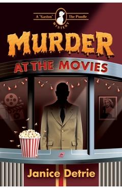 Coperta cărții 'Murder at the Movies -'