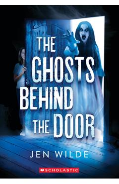 Coperta cărții 'The Ghosts Behind the Door - Jen Wilde'