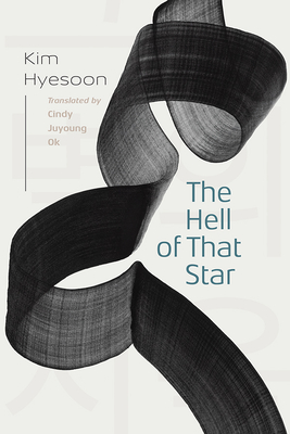Coperta cărții 'The Hell of That Star - Hyesoon Kim'
