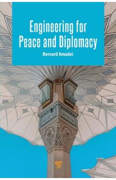 Coperta cărții 'Engineering for Peace and Diplomacy - Bernard Amadei'